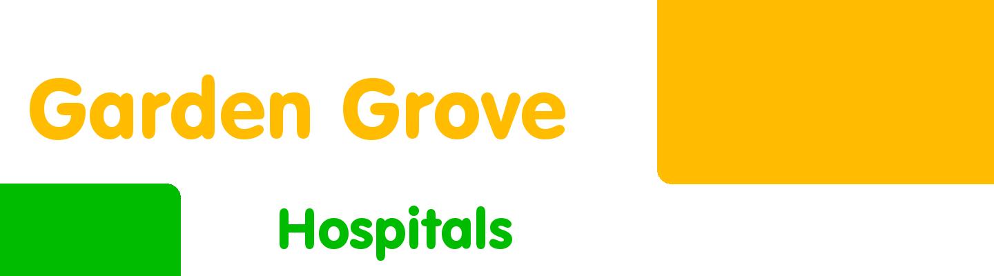 Best hospitals in Garden Grove - Rating & Reviews